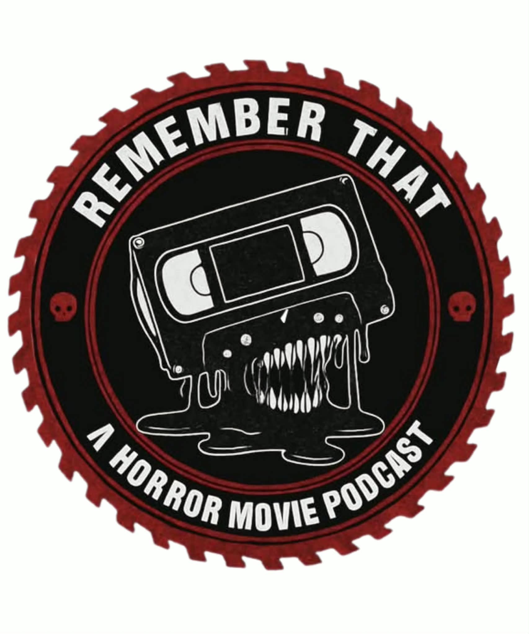 Remember That a Horror Movie Podcast