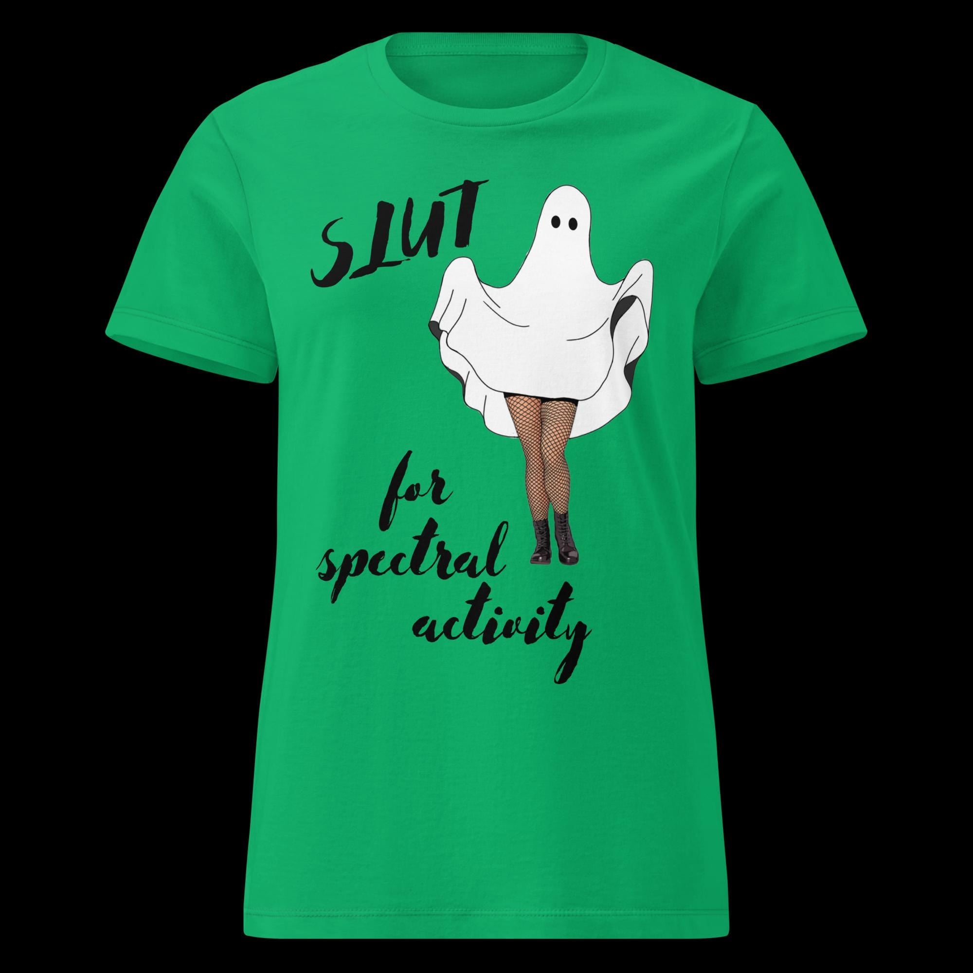 Slut for Spectral Activity tee, funny paranormal t-shirt