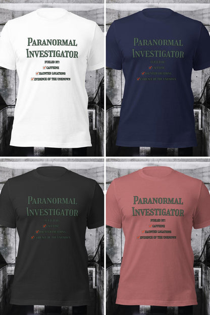 Paranormal Investigator, Fueled By Caffeine, Tee
