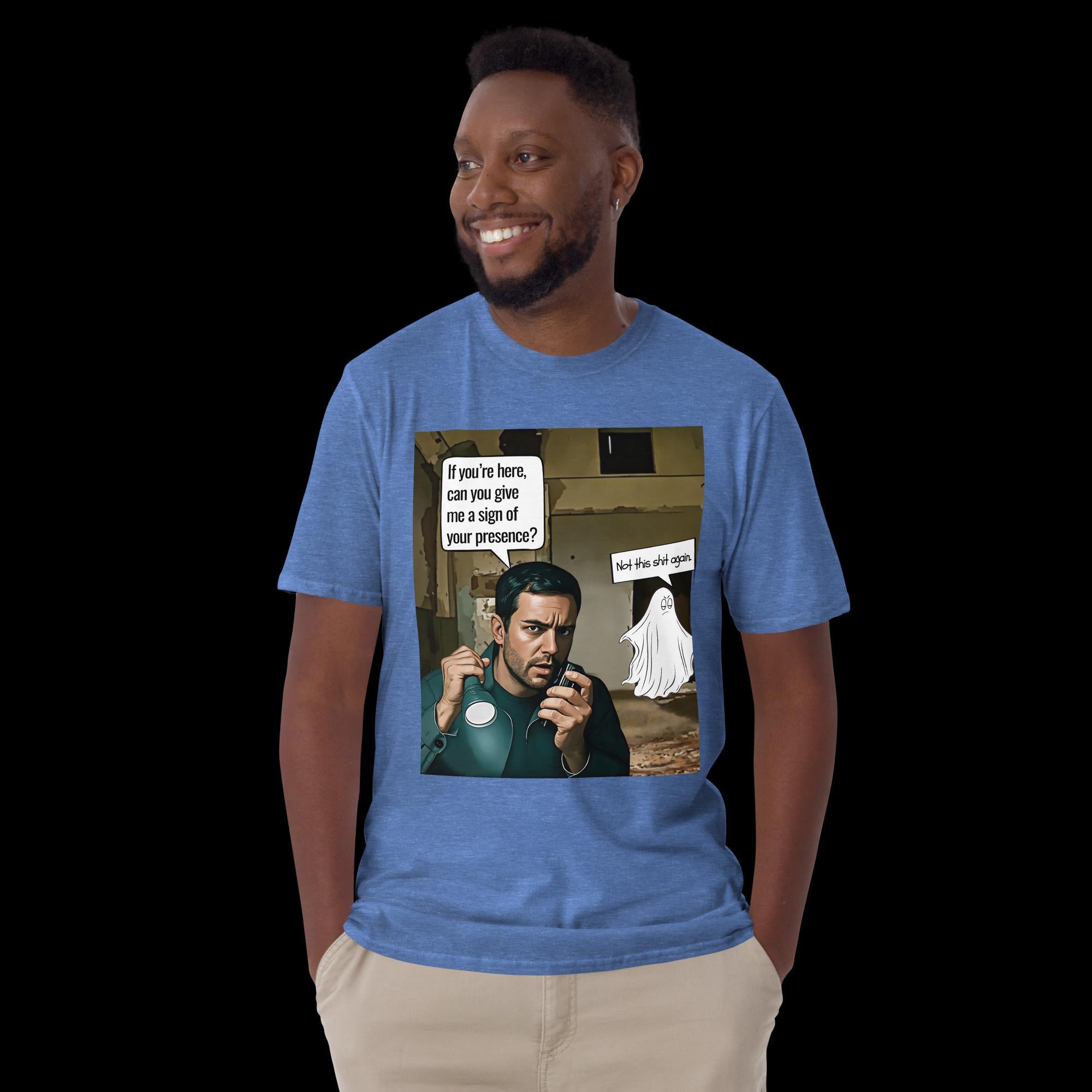 Funny Ghost Hunting Shirt: Sarcastic Paranormal Investigator Tee