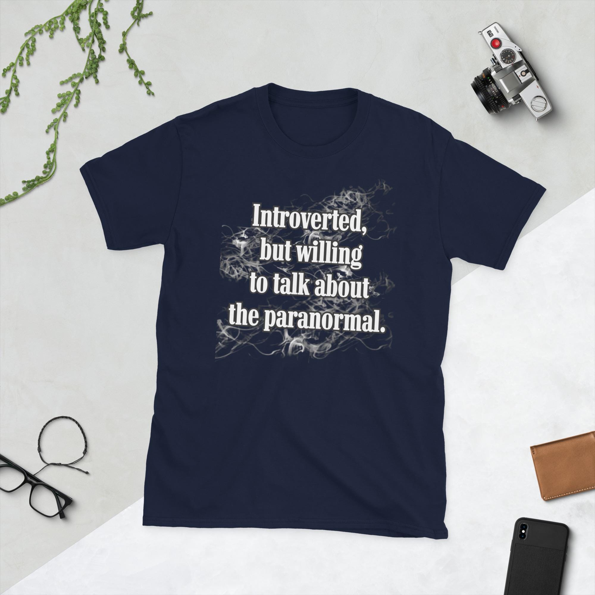 Paranormal Humor Graphic Tee: Introverted Sarcastic T-Shirt