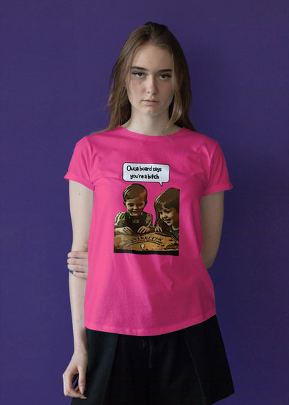 Ouija Board Says You're a Bitch inappropriate t-shirt, paranormal investigator