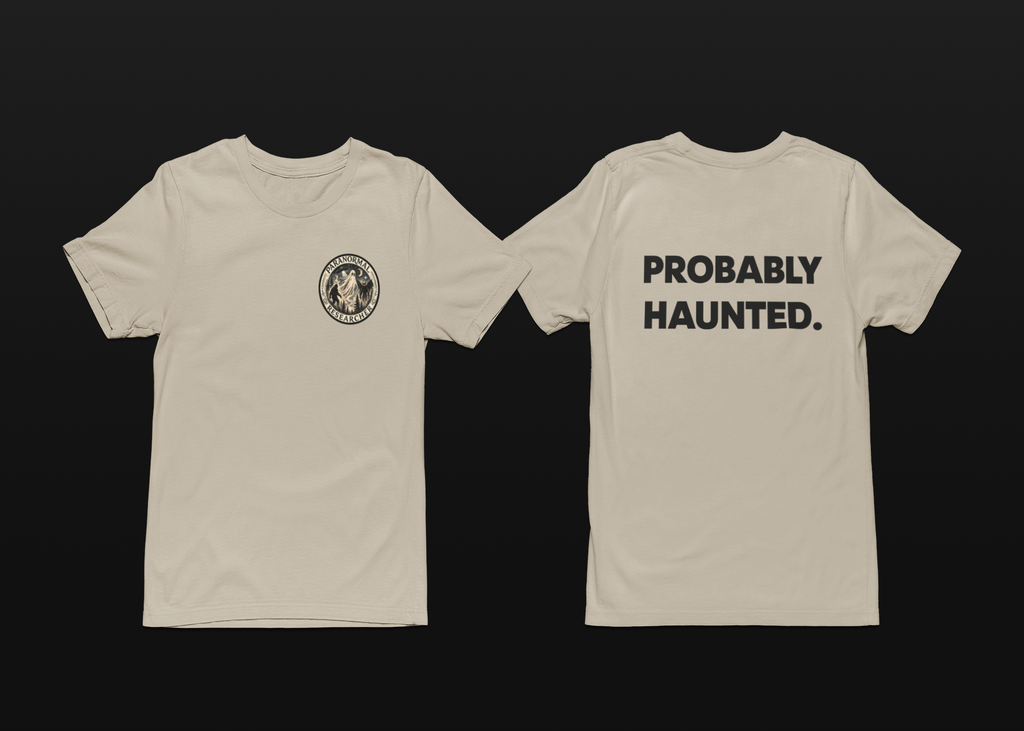Paranormal Researcher Investigator (Probably Haunted) t-shirt