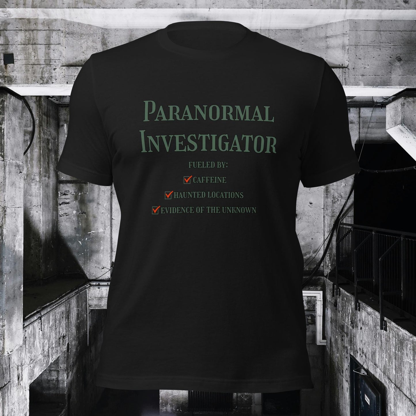 Paranormal Investigator, Fueled By Caffeine, Tee