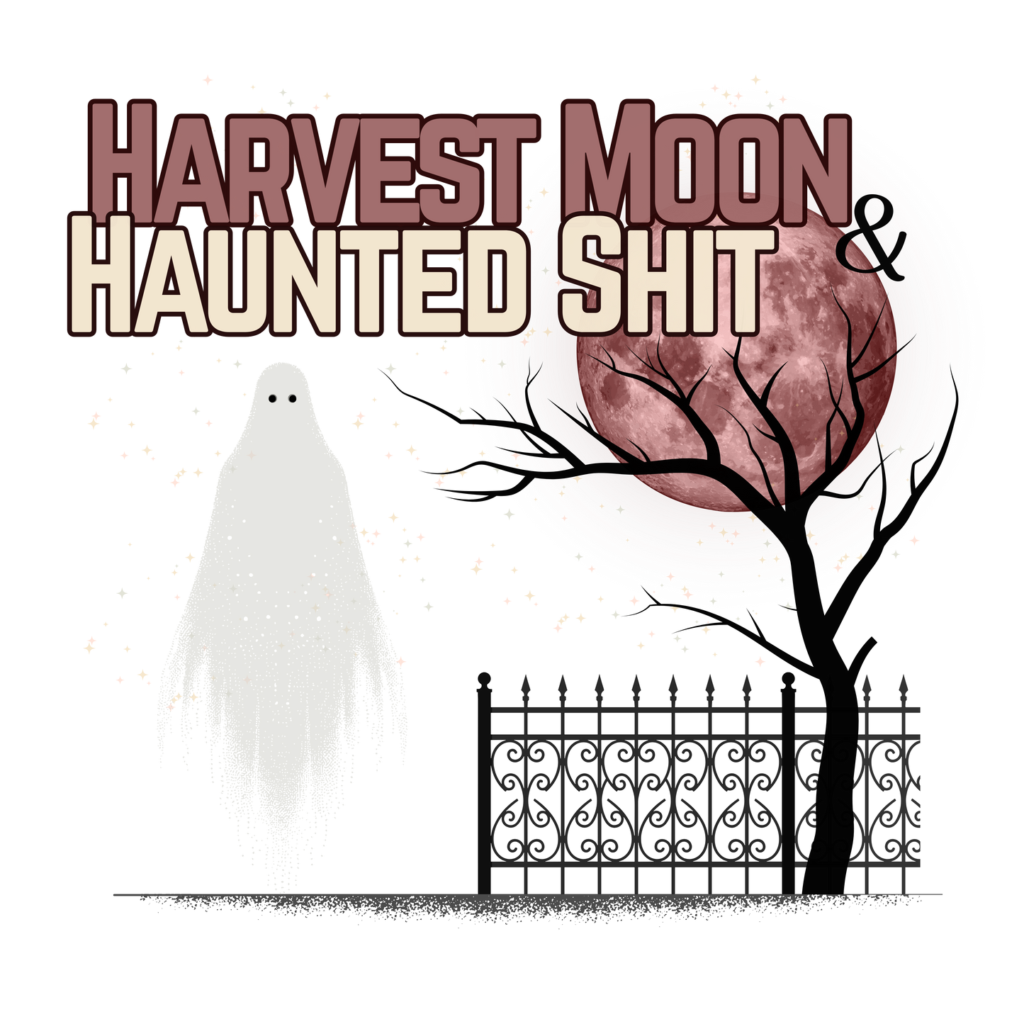 Harvest Moon & Haunted Shit T-Shirt