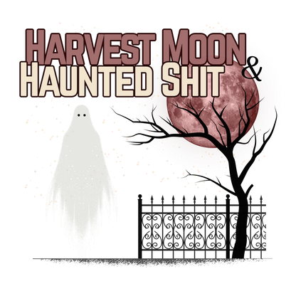 Harvest Moon & Haunted Shit T-Shirt