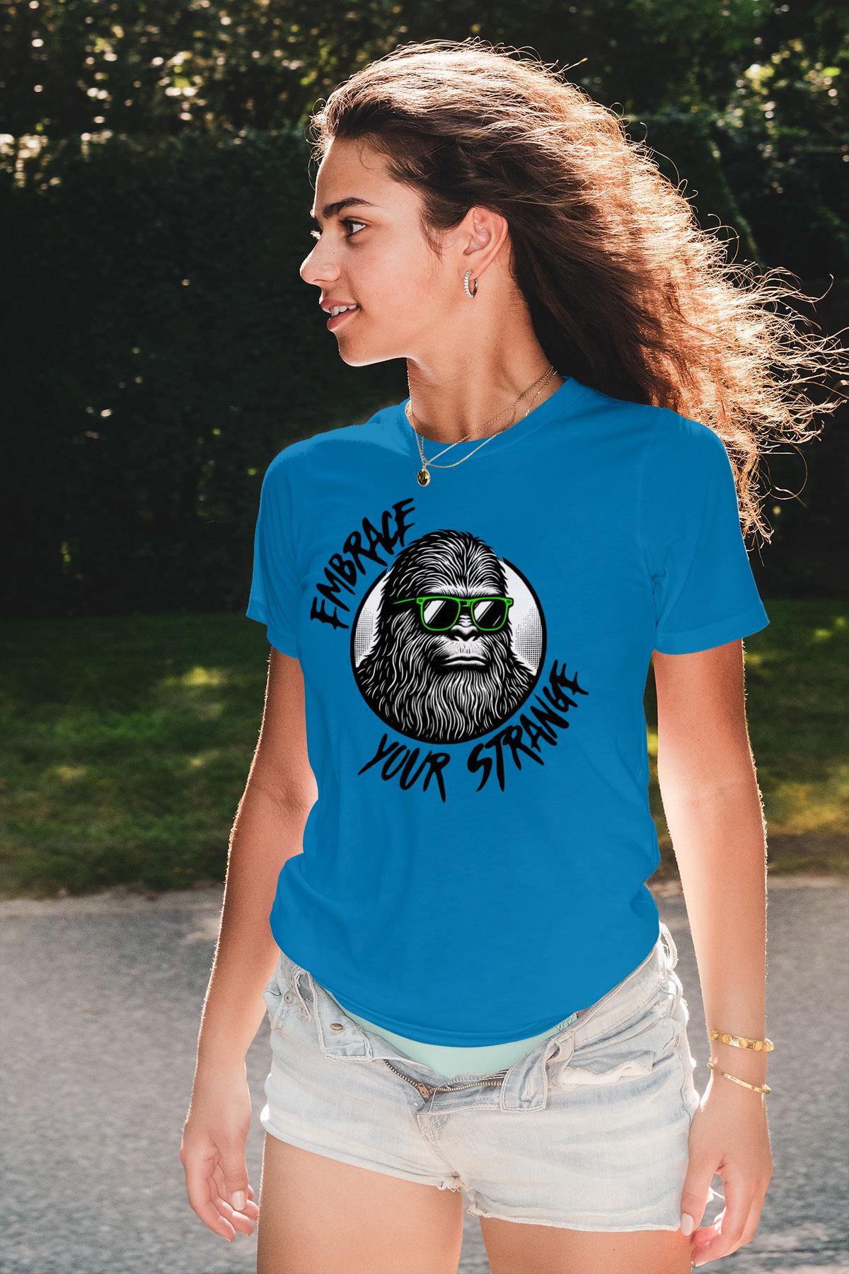 Embrace Your Strange Bigfoot funny hoodie and tee, cryptids and cryptozoology clothing, bella canvas